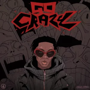 Blaqbonez – Go Crazy (Prod. BlaiseBeatz & JLon)