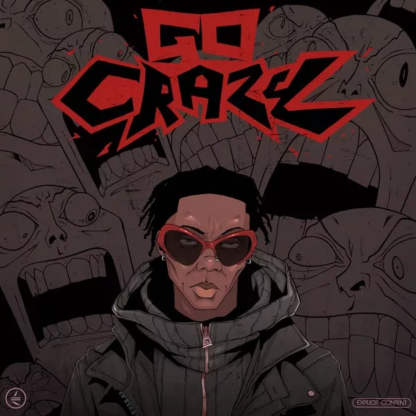 Blaqbonez – Go Crazy (Prod. BlaiseBeatz & JLon)
