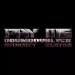 ODUMODUBLVCK – PAY ME Ft. Stormzy & Zlatan